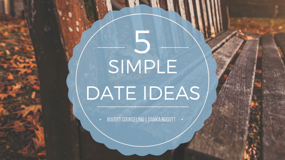 5 Simple Date Ideas