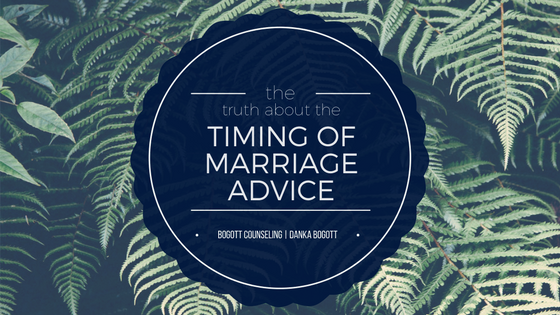 The Truth About the Timing of Marriage Advice