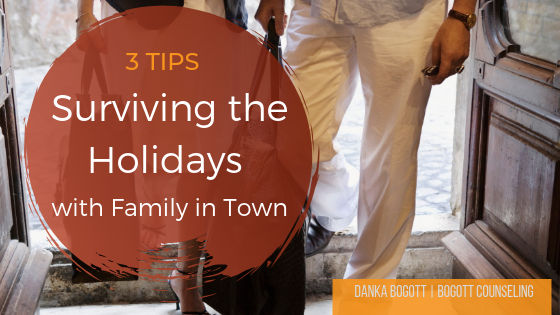 surviving the holidays with family in town