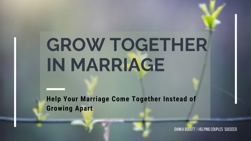 Help your marriage grow together with your spouse.