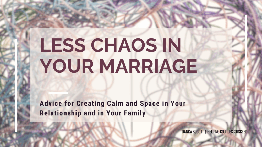 Do you want less chaos in your marriage and family? Check out these tips!